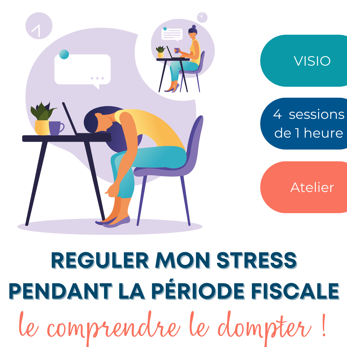 ACCOMPAGNEMENT – 4 rendez-vous « pour dire adieu au stress en période fiscale»