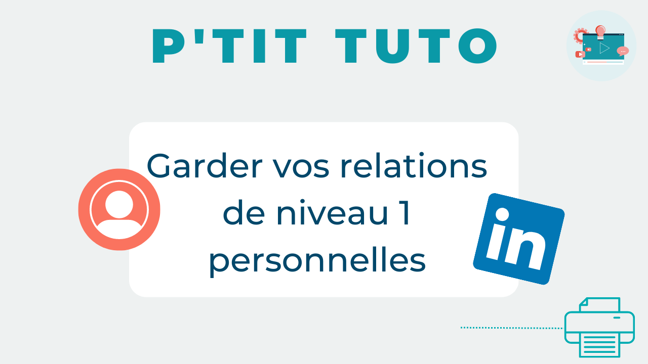 Garder vos relations LinkedIn de niveau 1 personnelles