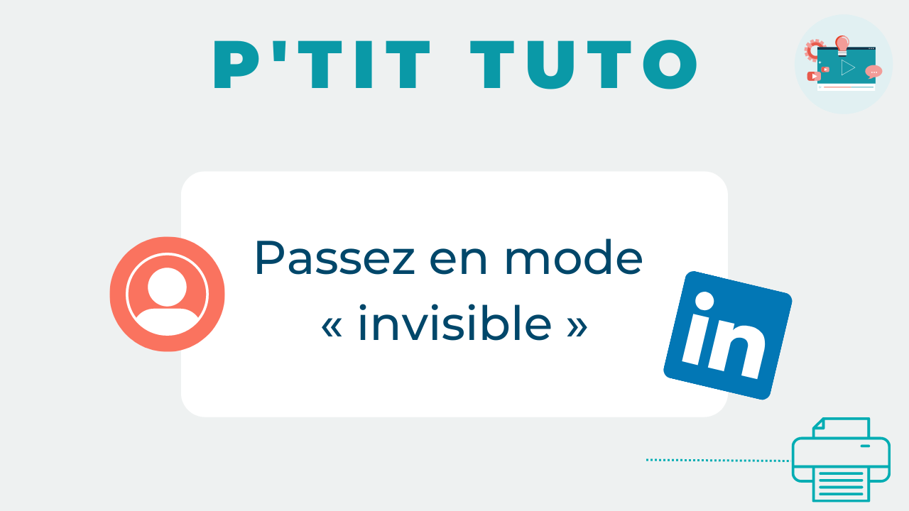 Passez en mode « invisible » sur LinkedIn