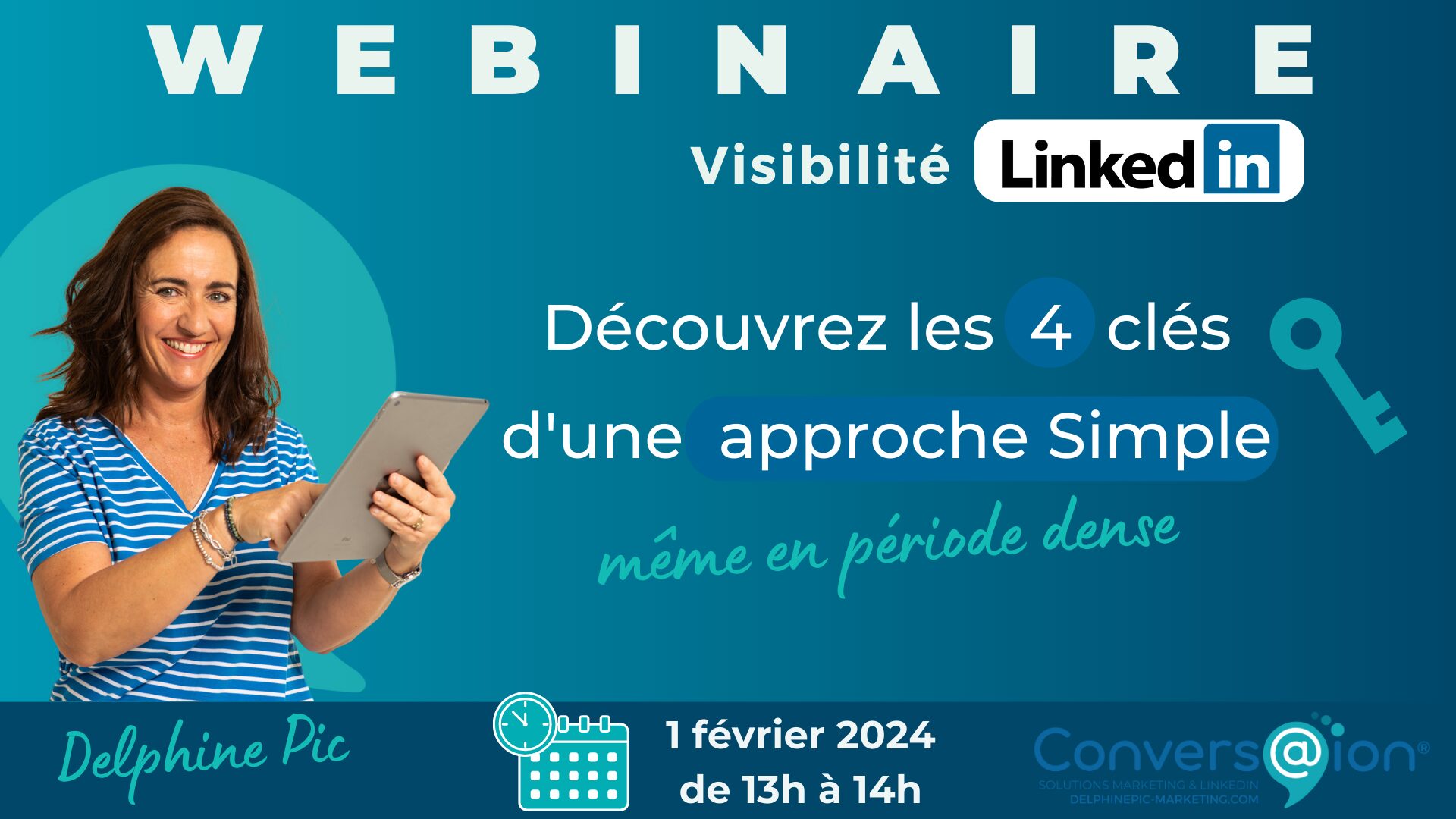 Webinaire LinkedIn – 4 clés de visibilité même en période dense !